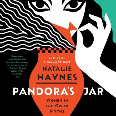Pandora's Jar: Women in the Greek Myths by Haynes, Natalie
