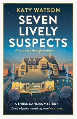 Seven Lively Suspects by Watson, Katy
