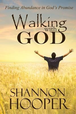 Walking with God by Hooper, Shannon