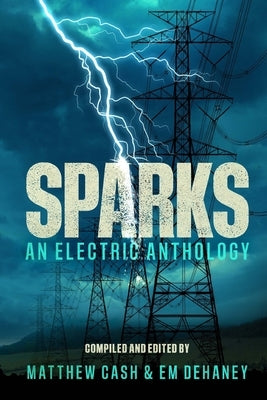 Sparks by Dehaney, Em