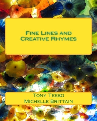 Fine Lines and Creative Rhymes for Kidults by Brittain, Michelle