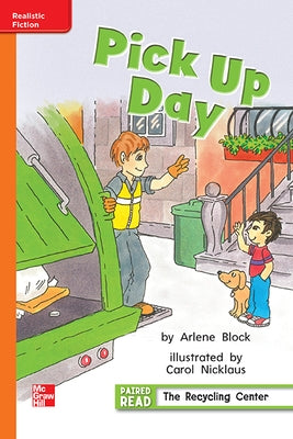 Reading Wonders Leveled Reader Pick Up Day: Approaching Unit 2 Week 1 Grade 1 by McGraw Hill