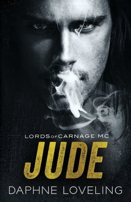 Jude: Lords of Carnage MC by Loveling, Daphne