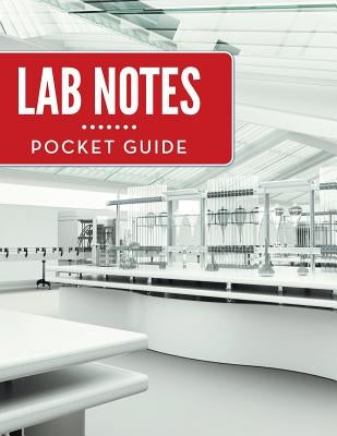 Lab Notes Pocket Guide by Speedy Publishing LLC