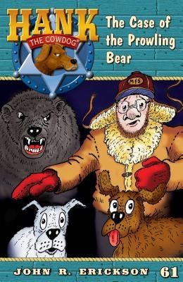 The Case of the Prowling Bear by Erickson, John R.