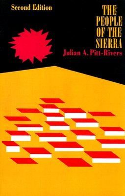 The People of the Sierra by Pitt-Rivers, Julian