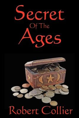 Secret of the Ages by Collier, Robert
