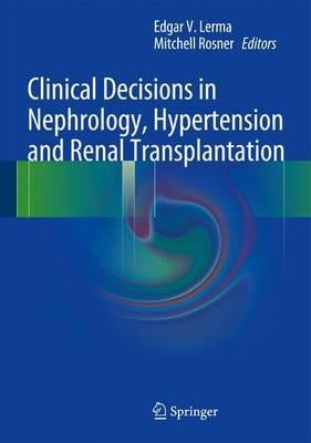 Clinical Decisions in Nephrology, Hypertension and Kidney Transplantation by Lerma, Edgar V.