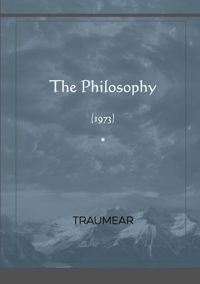 The Philosophy by Traumear