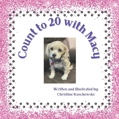 Count to 20 with Macy by Kuschewski, Christine