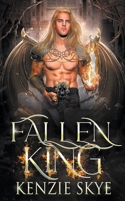 Fallen King by Skye, Kenzie