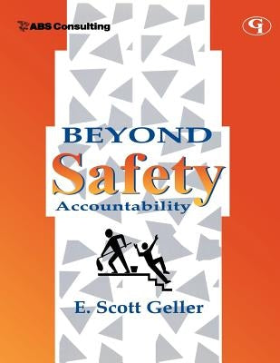 Beyond Safety Accountability by Geller, E. Scott