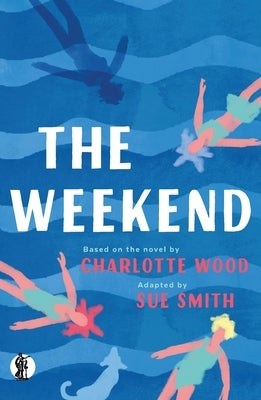 The Weekend by Smith, Sue