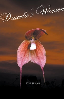 Dracula's Women by Slick, Ariel