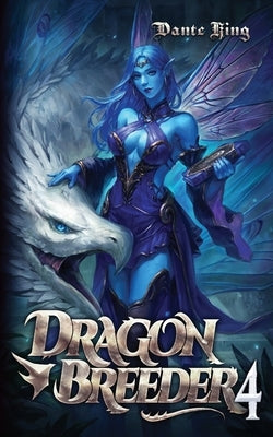 Dragon Breeder 4 by King, Dante