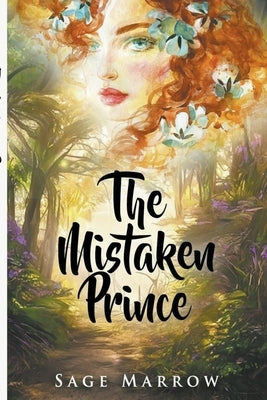 The Mistaken Prince by Marrow, Sage