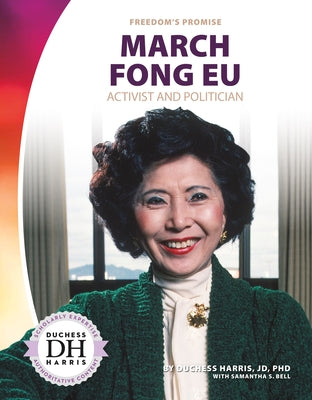 March Fong Eu: Activist and Politician by Harris, Duchess