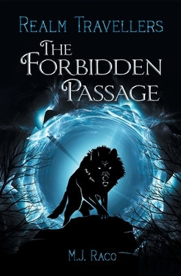 The Forbidden Passage by Raco, M. J.