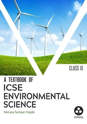 Environmental Science: Textbook for ICSE Class 9 by Oswal Publishers
