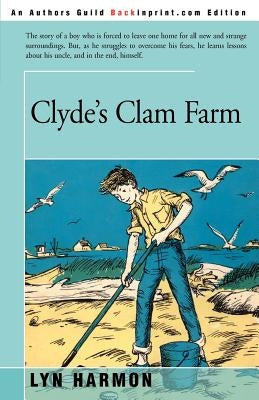 Clyde's Clam Farm by Harmon, Lyn