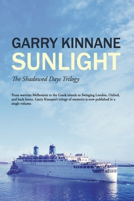 Sunlight: The Shadowed Days Trilogy by Kinnane, Garry