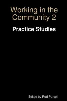 Working in the Community 2 by Purcell, Rod