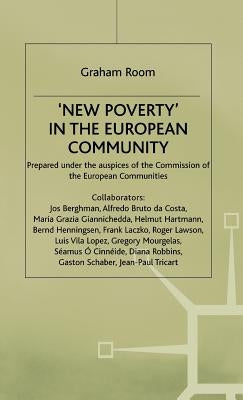 'New Poverty' in the European Community by Room, Graham