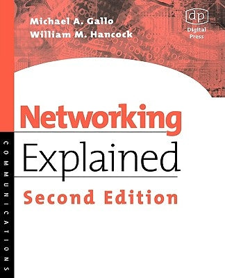 Networking Explained by Gallo, Michael a.