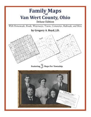 Family Maps of Van Wert County, Ohio by Boyd J. D., Gregory a.