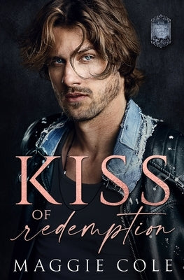 Kiss of Redemption by Cole, Maggie