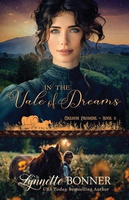 In the Vale of Dreams by Bonner, Lynnette