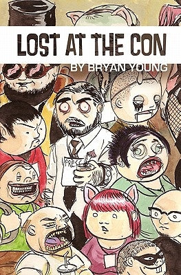 Lost at the Con by Young, Bryan