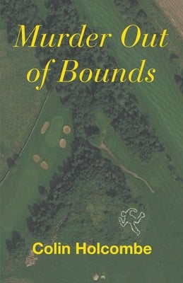 Murder Out of Bounds by Holcombe, Colin