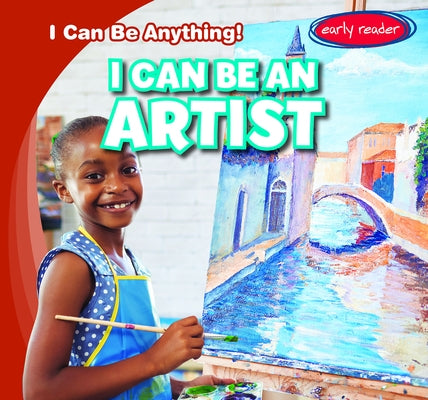 I Can Be an Artist by Greenwood, Nancy
