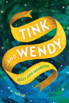 Tink and Wendy by Jacobson, Kelly Ann