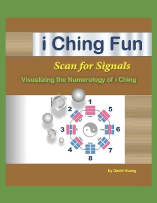 i Ching Fun - Scan for Signals by Huang, David