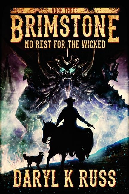 Brimstone: No Rest for the Wicked by Russ, Daryl K.