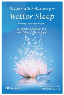 HeartMath Solution for Better Sleep by McCraty, Rollin