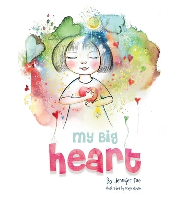 My Big Heart by Fae, Jennifer