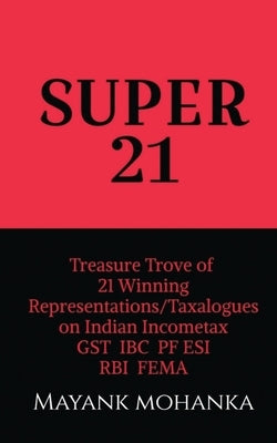 Super 21 by Mayank Mohanka