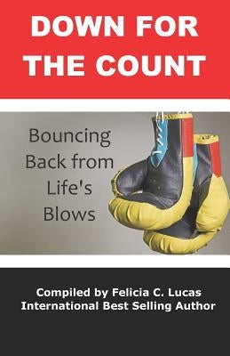 Down for the Count: Bouncing Back from Life's Blows by Monroe, Shonte