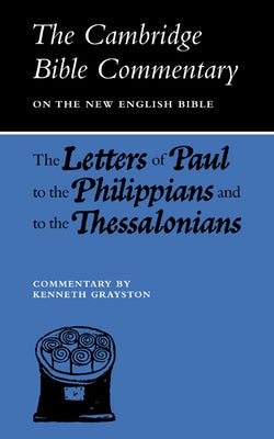 Letters of Paul to the Philippians and to the Thessalonians by Grayston, K.