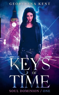 Keys of Time by Kent, Georgiana