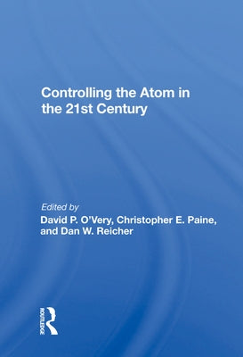 Controlling the Atom in the 21st Century by O'Very, David P.