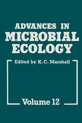 Advances in Microbial Ecology by Marshall, K. C.