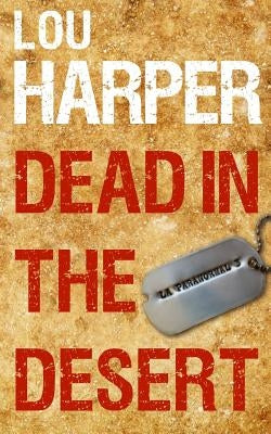 Dead in the Desert by Harper, Lou