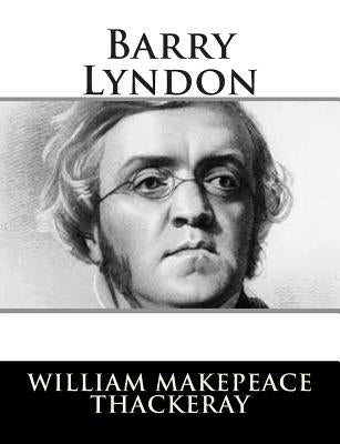 Barry Lyndon by Thackeray, William Makepeace