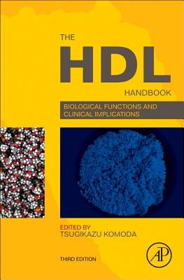 The Hdl Handbook: Biological Functions and Clinical Implications by Komoda, Tsugikazu