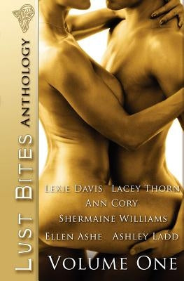 Lust Bites: Volume One by Williams, Shermaine