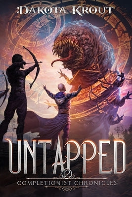 Untapped: An Epic Fantasy LitRPG Adventure by Krout, Dakota